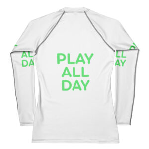 Alternative view of Women's Rash Guard "PLAY ALL DAY"
