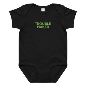 Baby jersey bodysuit "TROUBLE MAKER"