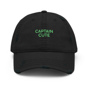 Distressed Dad Hat "CAPTAIN CUTE"