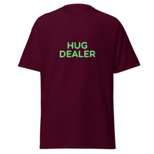 Unisex classic tee "HUG DEALER"