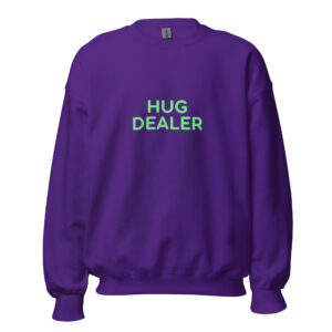 Unisex Sweatshirt "HUG DEALER"