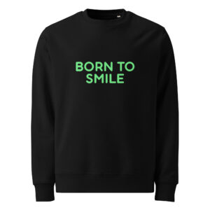 Unisex eco sweatshirt "BORN TO SMILE"