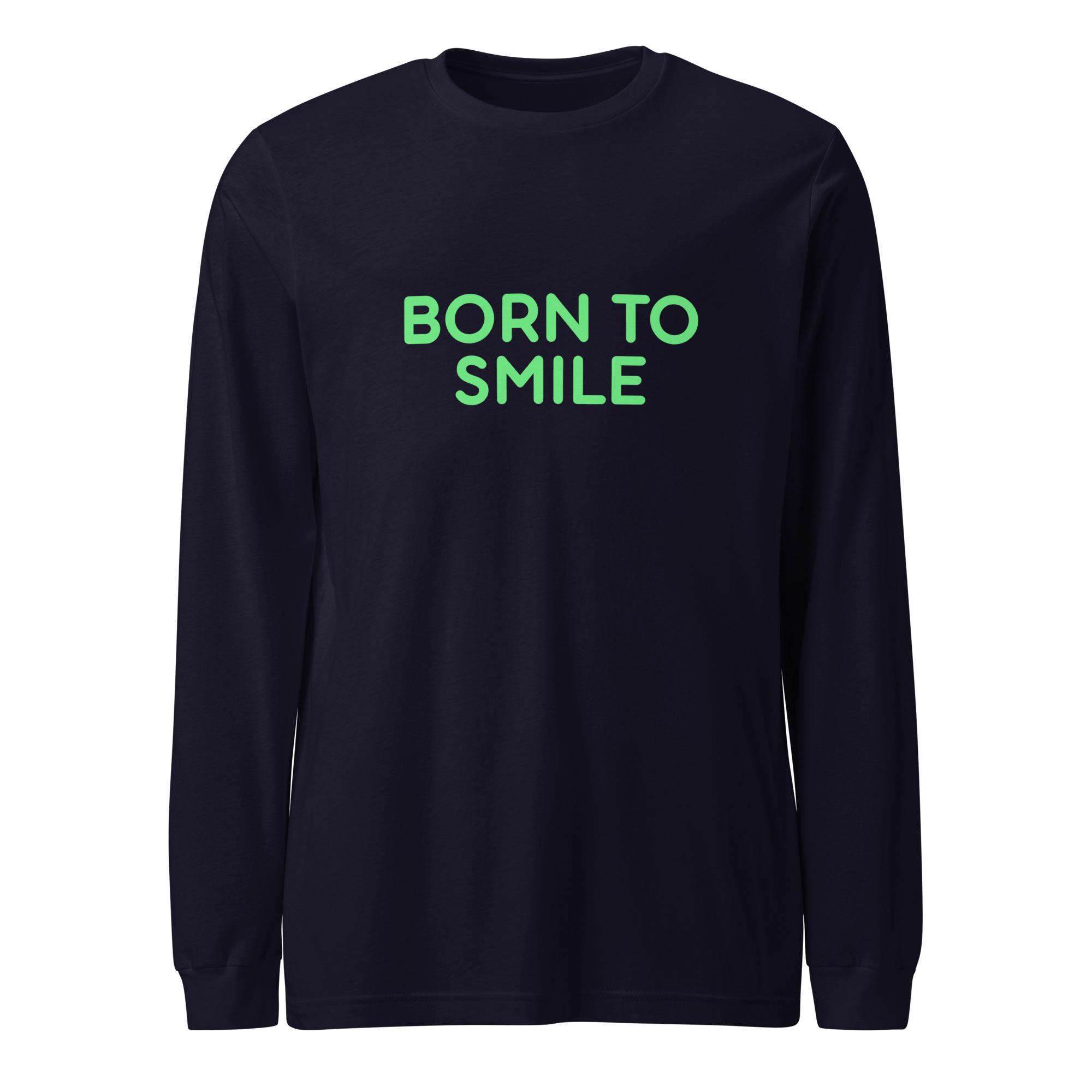Unisex Long Sleeve Tee "BORN TO SMILE" - Image 3