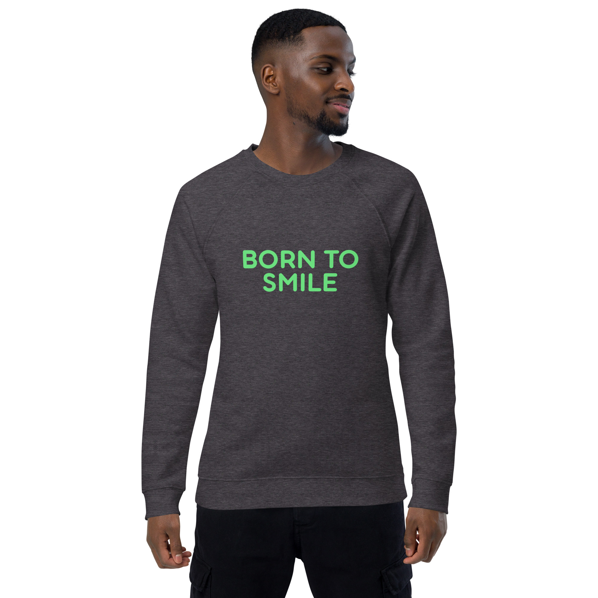 Unisex organic raglan sweatshirt "BORN TO SMILE" - Image 9