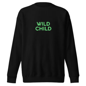 Unisex Premium Sweatshirt "WILD CHILD"