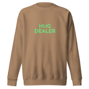 Unisex Premium Sweatshirt "HUG DEALER"