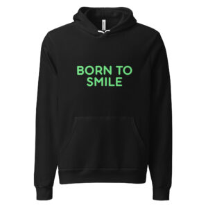 Unisex hoodie "BORN TO SMILE"