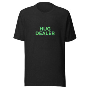 Alternative view of Unisex t-shirt "HUG DEALER"