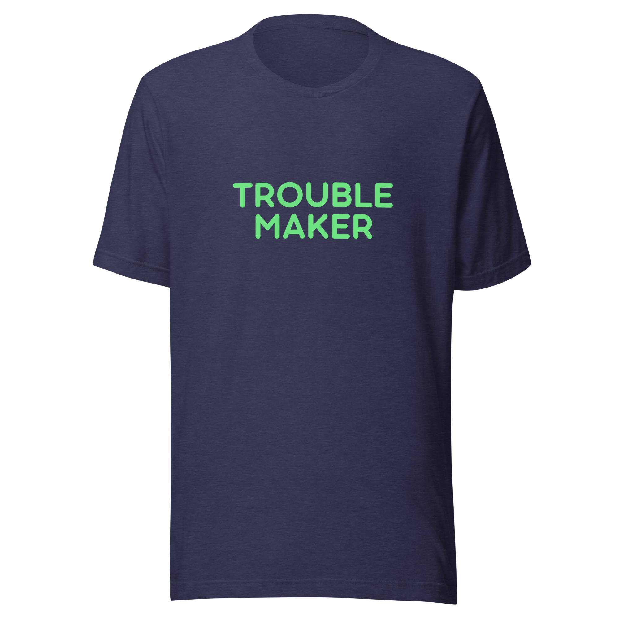 Unisex t-shirt "TROUBLE MAKER" - Image 11