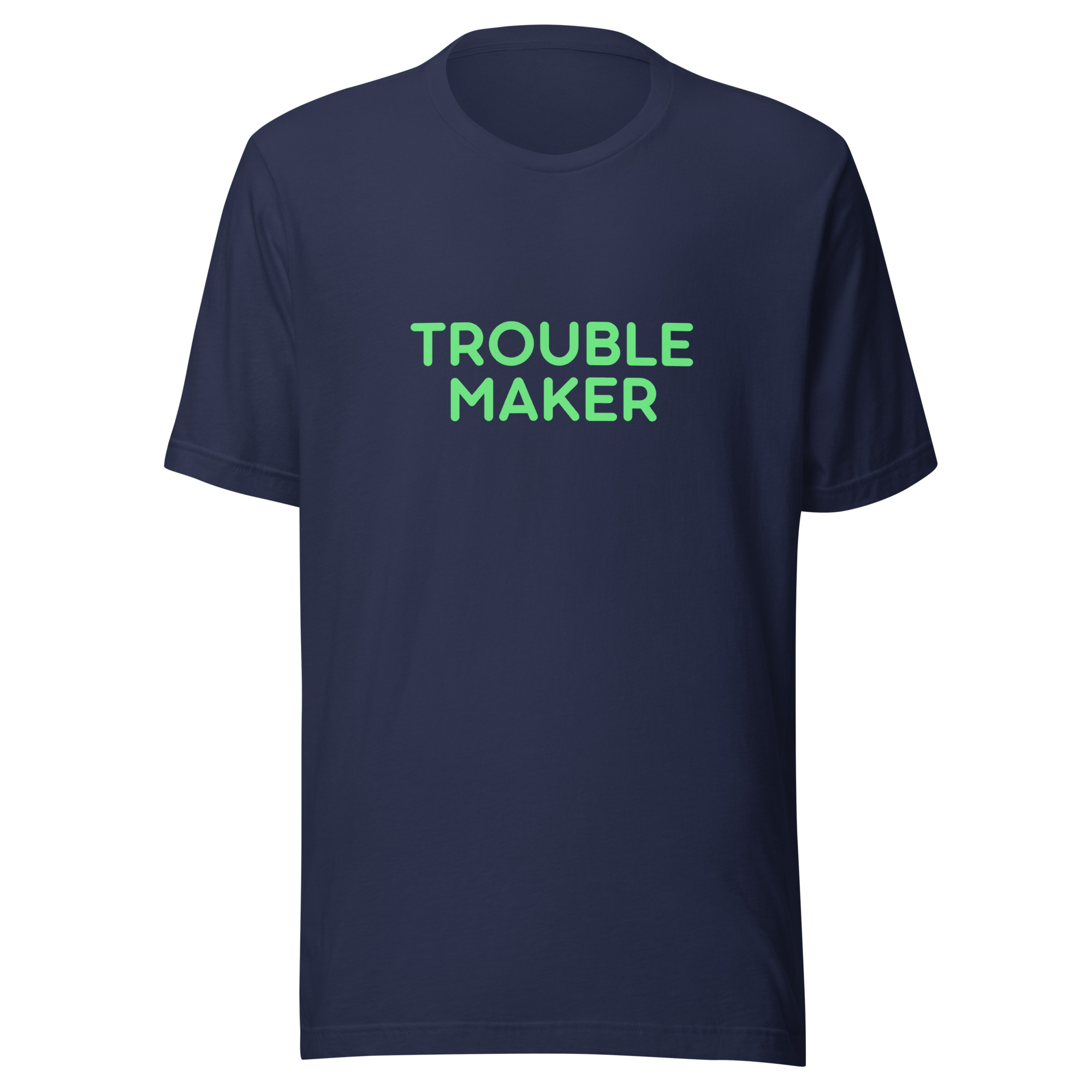 Unisex t-shirt "TROUBLE MAKER" - Image 6
