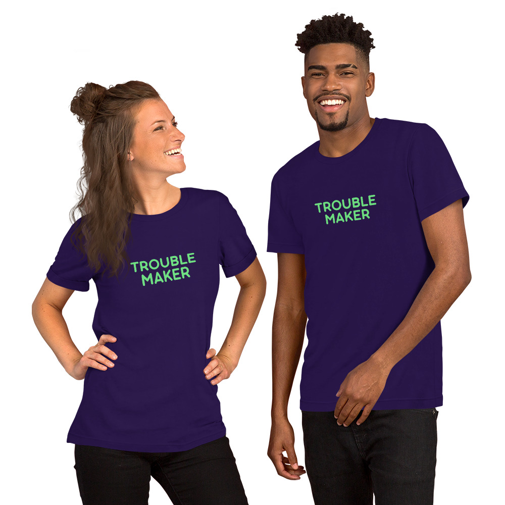 Unisex t-shirt "TROUBLE MAKER" - Image 17