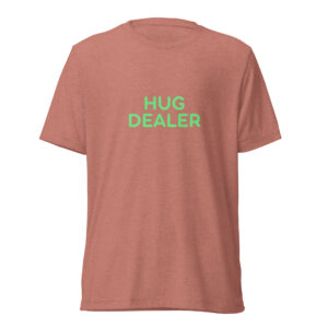 Short sleeve t-shirt "HUG DEALER"