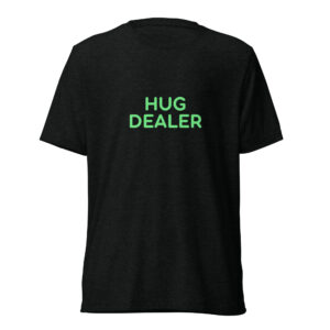 Alternative view of Short sleeve t-shirt "HUG DEALER"