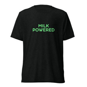 Short sleeve t-shirt "MILK POWERED"