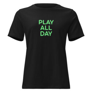 Alternative view of Women's Relaxed T-Shirt "PLAY ALL DAY"
