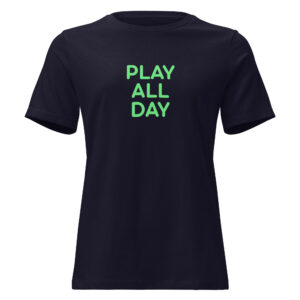Women's Relaxed T-Shirt "PLAY ALL DAY"