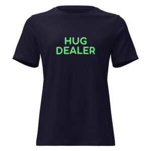 Women's Relaxed T-Shirt "HUG DEALER"
