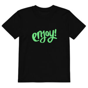 Organic cotton kids t-shirt "ENJOY!"
