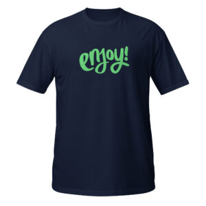 Alternative view of Short-Sleeve Unisex T-Shirt "ENJOY!"
