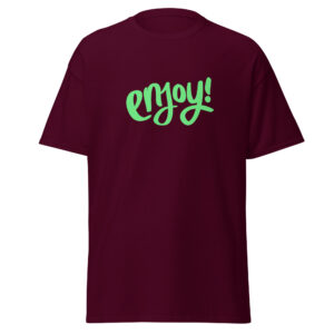 Unisex classic tee "ENJOY!"