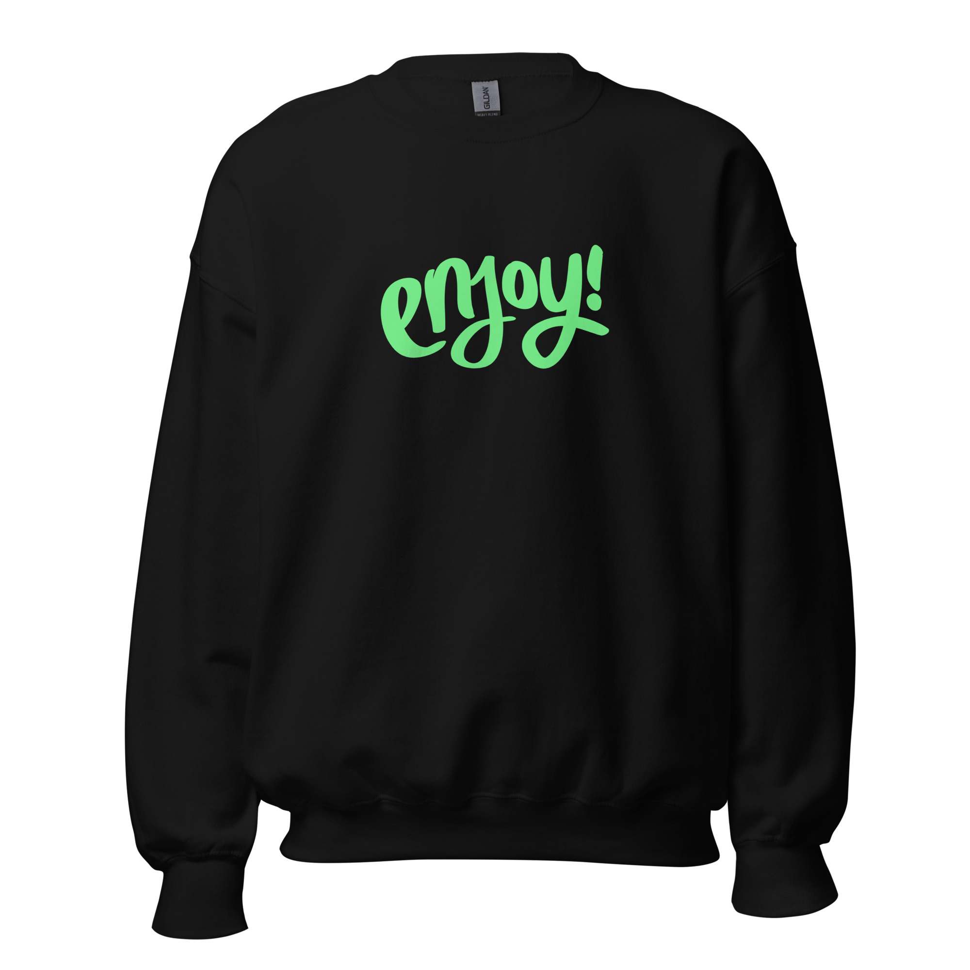 Unisex Sweatshirt "ENJOY!"