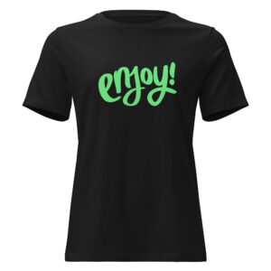 Alternative view of Women's Relaxed T-Shirt "ENJOY!"
